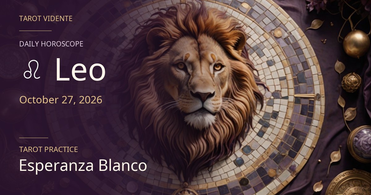 Leo horoscope · October 27, 2026. Symbolic AI-generated illustration.