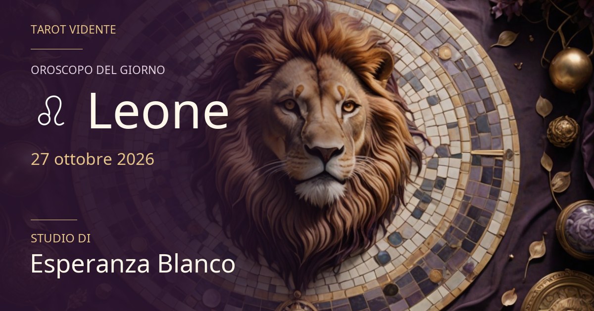 Oroscopo Leone · 27 ottobre 2026. Illustrazione simbolica generata con IA.