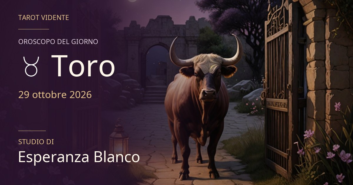 Oroscopo Toro · 29 ottobre 2026. Illustrazione simbolica generata con IA.