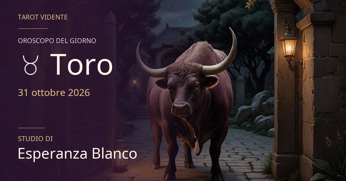 Oroscopo Toro · 31 ottobre 2026. Illustrazione simbolica generata con IA.