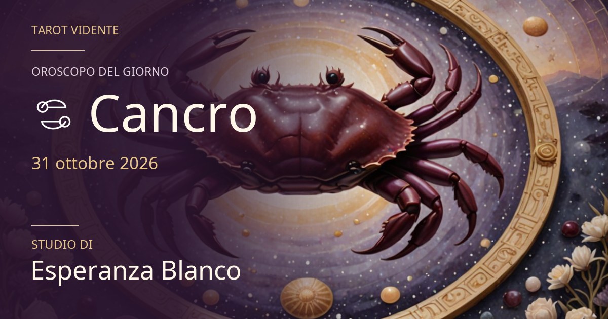 Oroscopo Cancro · 31 ottobre 2026. Illustrazione simbolica generata con IA.